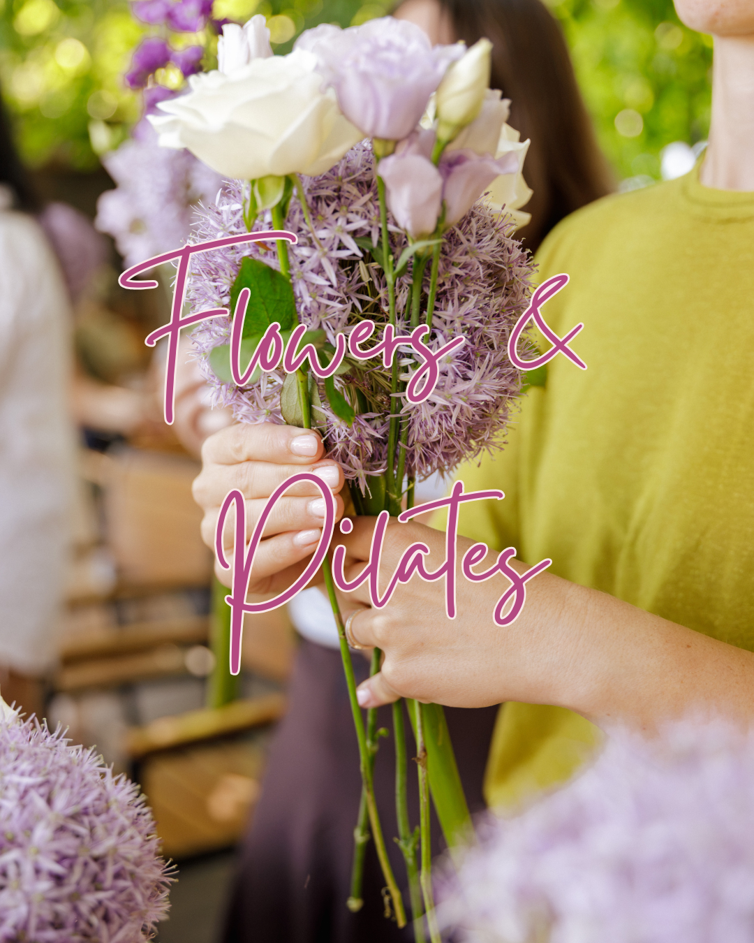 Flowers & Pilates | 5 September | 10AM-12NN